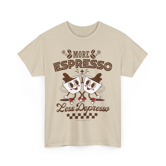 More Espresso Less Depresso T-Shirt